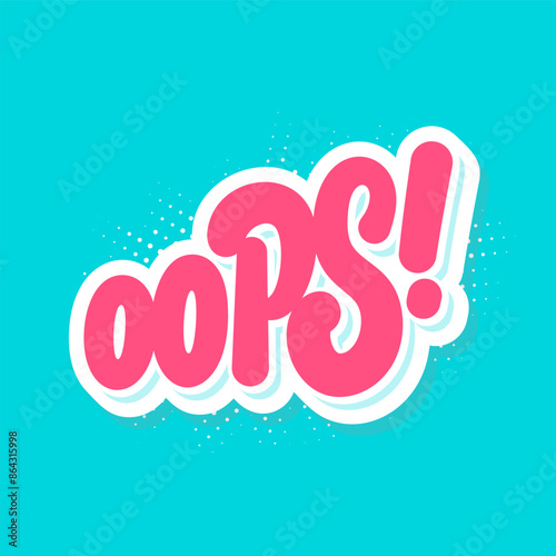 Oops. Vector handwritten lettering banner.
