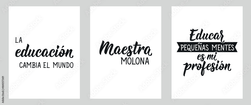 Fototapeta premium Set of phrases about teachers in Spanish. Education changes the world, Educating little minds is my profession, Cool teacher - in Spanish. Lettering. Modern calligraphy