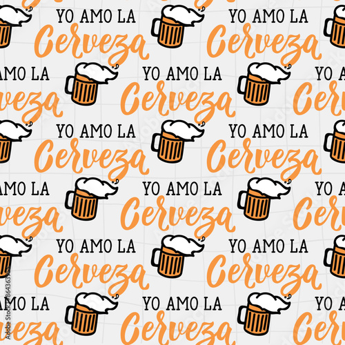 Seamless elegant pattern with Spanish lettering. I Love Beer - in Spanish. Ink illustration. Modern brush calligraphy. Yo Amo la Cerveza.