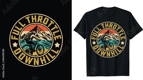 MountainMountain Biking Shirt,  Bike Lover Gift, Cyclist T-Shirts, Bikers Tee, Mountain biker, Downhill bike lover, T-shirt for biker, Bicycle Sport Bike t-shirt Design Vector