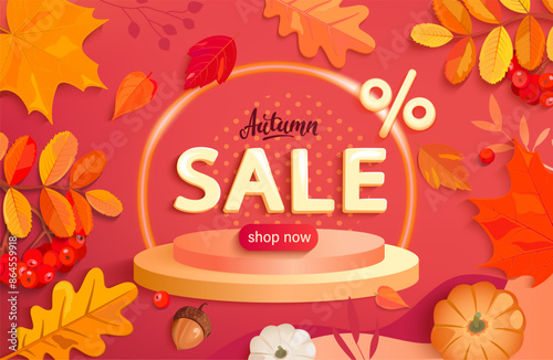 Autumn sale banner with 3d podium for promotions among colorful fall leaves,rowanberries,acorns,pumpkins for display new products.Round pedestale for seasonal offers,promo,presentation.Vector template