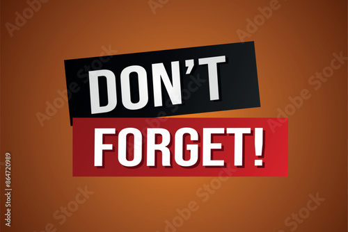 don't forget poster banner graphic design icon logo sign symbol social media website coupon

