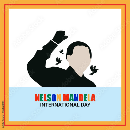 vector illustration with hands showing strength, unity, and power for international Happy Nelson Mandela Day concept, CIRCA MONTH YEAR: Illustration for International Nelson Mandela Day.