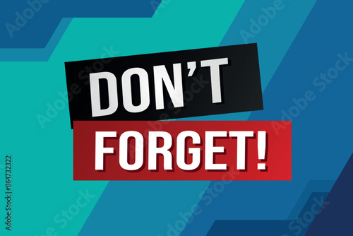 don't forget poster banner graphic design icon logo sign symbol social media website coupon

