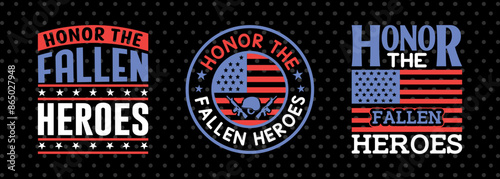 Honor The Fallen Heroes SVG American History Month Tshirt Bundle Memorial Day Quote Design, PET 00218