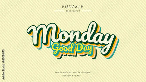 Editable style text effect - Monday style effect