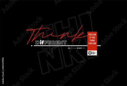 think different motivational quotes t shirt design graphic vector
