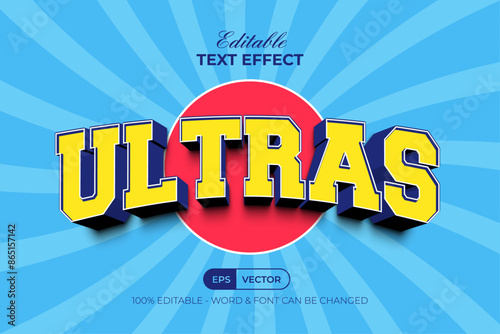 Ultras Text Effect 3D Curved Style. Editable Text Effect.