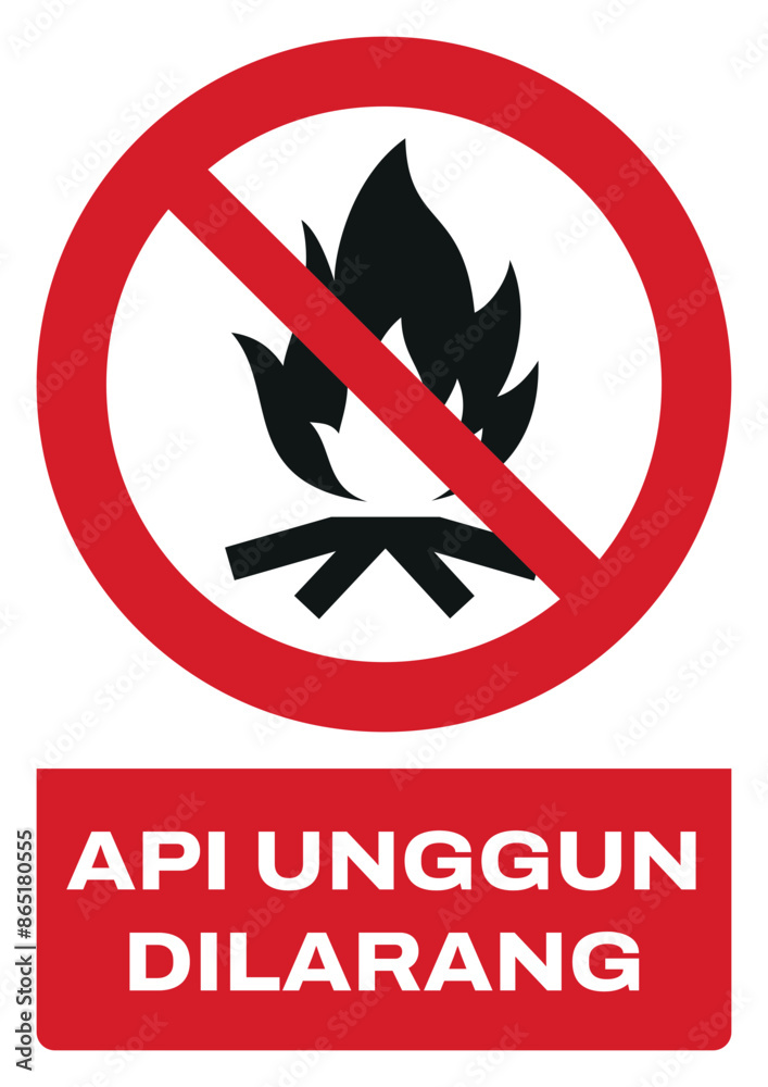 ISO prohibition safety signs v1 in indonesian_api unggun dilarang size a4/a3/a2/a1