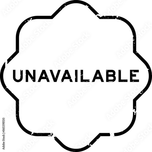 Grunge black unavailable word rubber seal stamp on white background