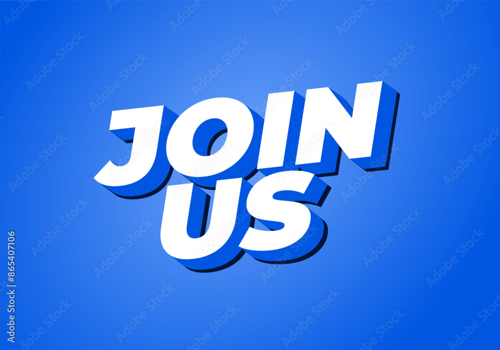 Join us. Text effect in good colors with 3D style Join us. Text effect in good colors with 3D style