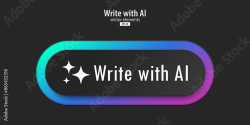 Write with AI button. Black button have neon lights with Write with AI text. 3D Neumorphism design for App, Website, Interface, and mobile app. Artificial intelligence technology. Vector illustration.