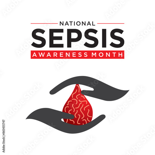 Sepsis Awareness Month is observed in September each year to raise awareness about sepsis, a life-threatening condition caused by the body's response to an infection.