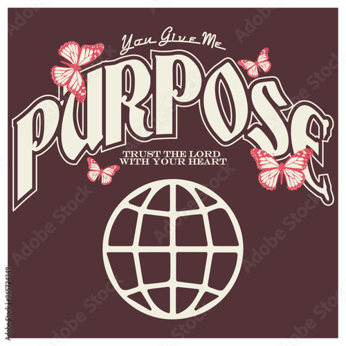 you give me the purpose typography bible quotes Typography quotes streetwear graphic tee design templates