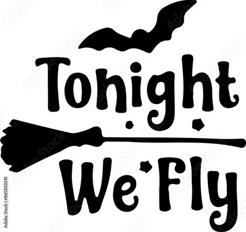 Halloween vector design tonight we fly