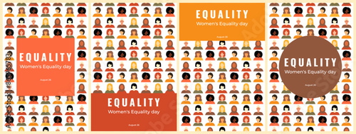 Women's Equality Day. Feminism holiday. Posters set with group of women in different ethnicity, age, hair color and more. Vector illustration in flat style.