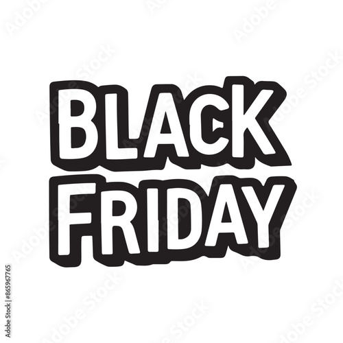 Black Friday ,T-Shirt design, typography, calligraphy, vector arts, illustrator.