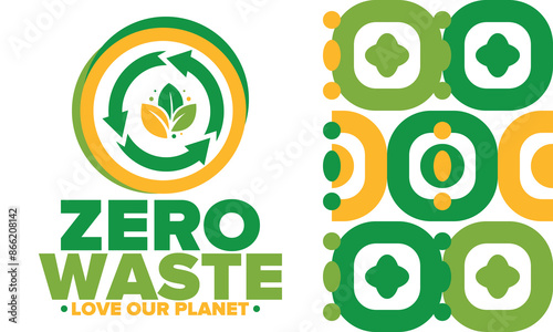 Zero Waste. Ecology poster. Refuse and Reduce. To Reuse and Recycle. Green January for environment. Eco friendly lifestyle. Save the planet. No plastic, only eco bag. Vector illustration