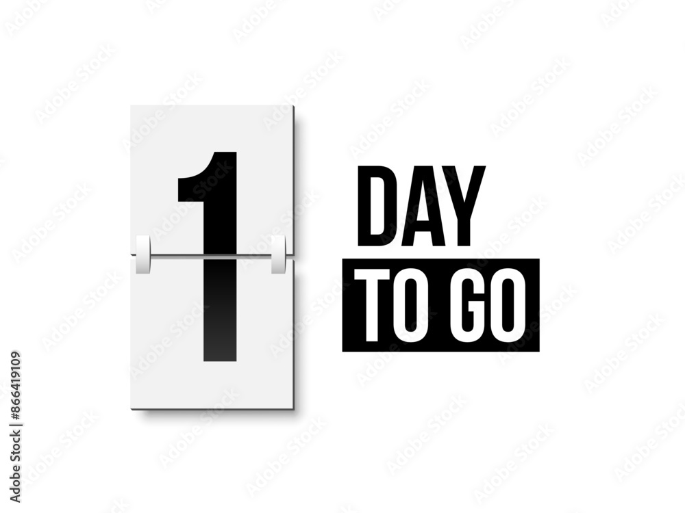 Countdown days to go poster. Left 1 day. Count time display with number one. Sales or promotion clock. Realistic vector illustration isolated on white Countdown days to go poster. Left 1 day. Count time display with number one. Sales or promotion clock. Realistic vector illustration isolated on white