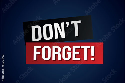 don't forget poster banner graphic design icon logo sign symbol social media website coupon

