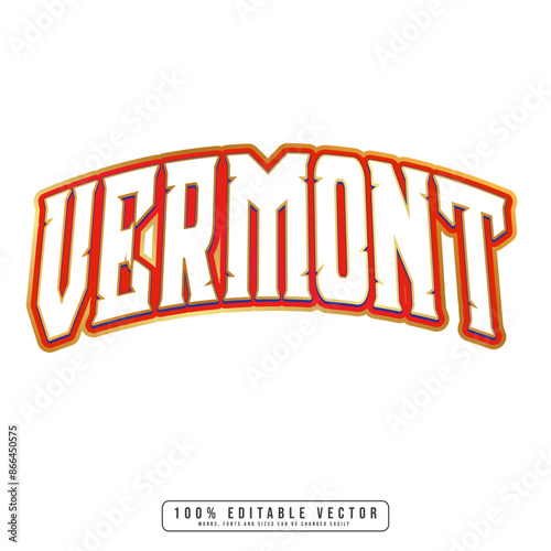Vermont text effect vector. Editable college t-shirt design printable text effect vector. 3d text effect vector.	 photo