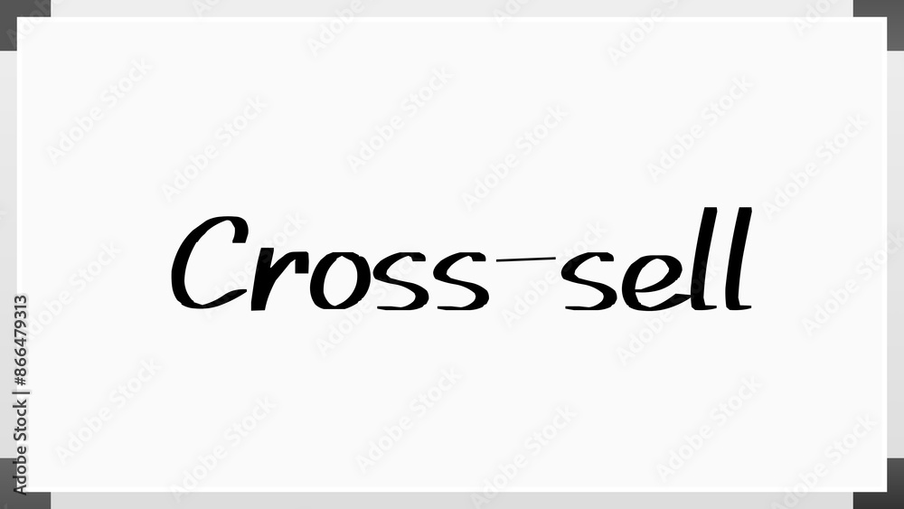 Cross-sell のホワイトボード風イラスト Cross-sell のホワイトボード風イラスト
