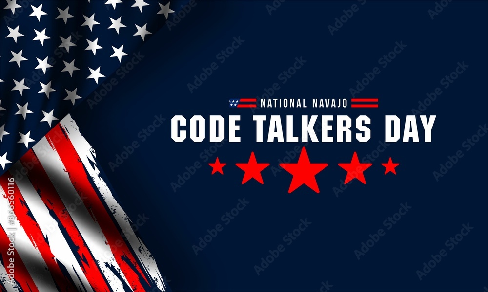National Navajo Code Talkers Day , to honors the contributions of the ...