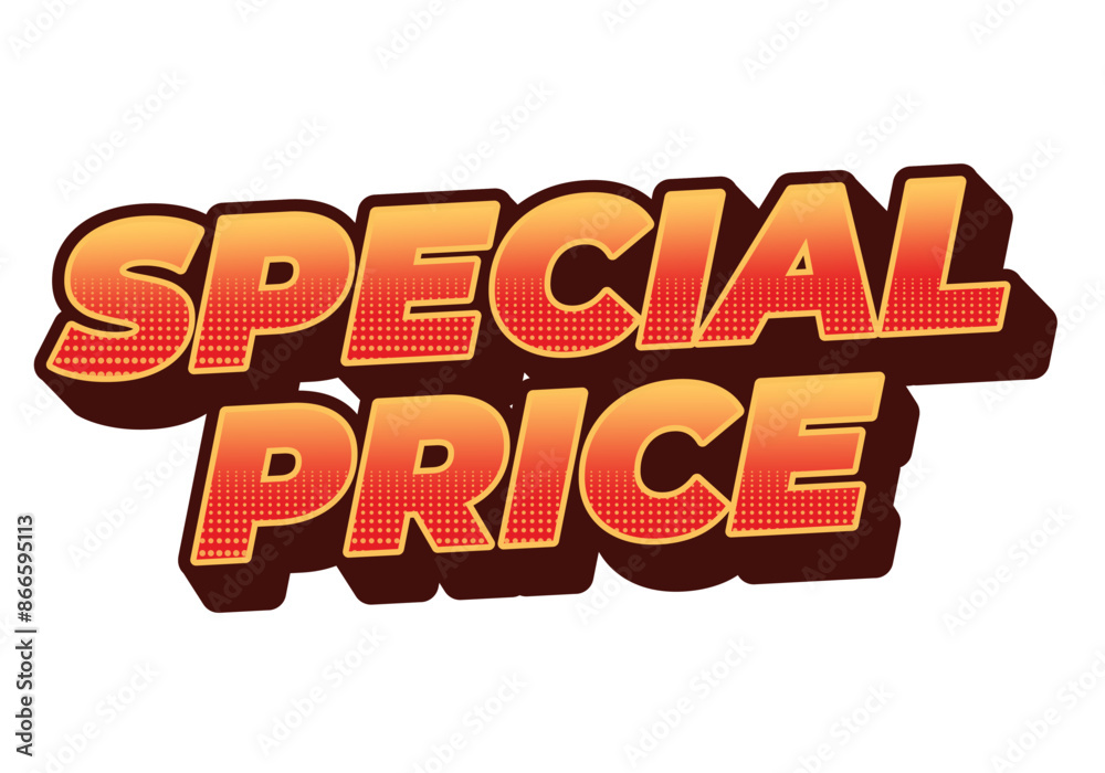 Special price. Text effect in 3D style with good and eye catching colors Special price. Text effect in 3D style with good and eye catching colors