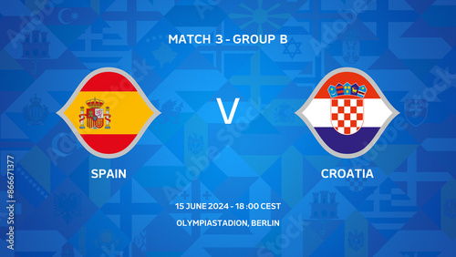 European Championship fixtures 2024 (3840 x 2160 px) - GROUP B - MATCH 3 - SPAIN VS CROATIA