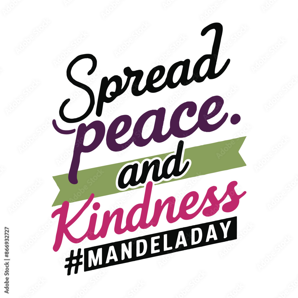 Fototapeta premium Spread peace and kindness, 18th July Nelson Mandela Day, typographic design, Vector Illustration