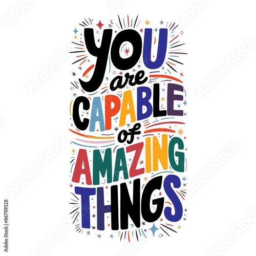 You capable Amazing Thngs