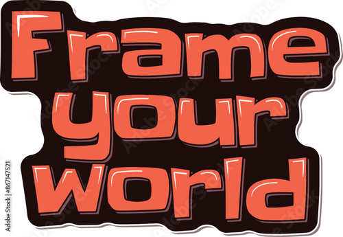 Motivational and artistic quote design that encourages seeing the world through the creative lens of photography