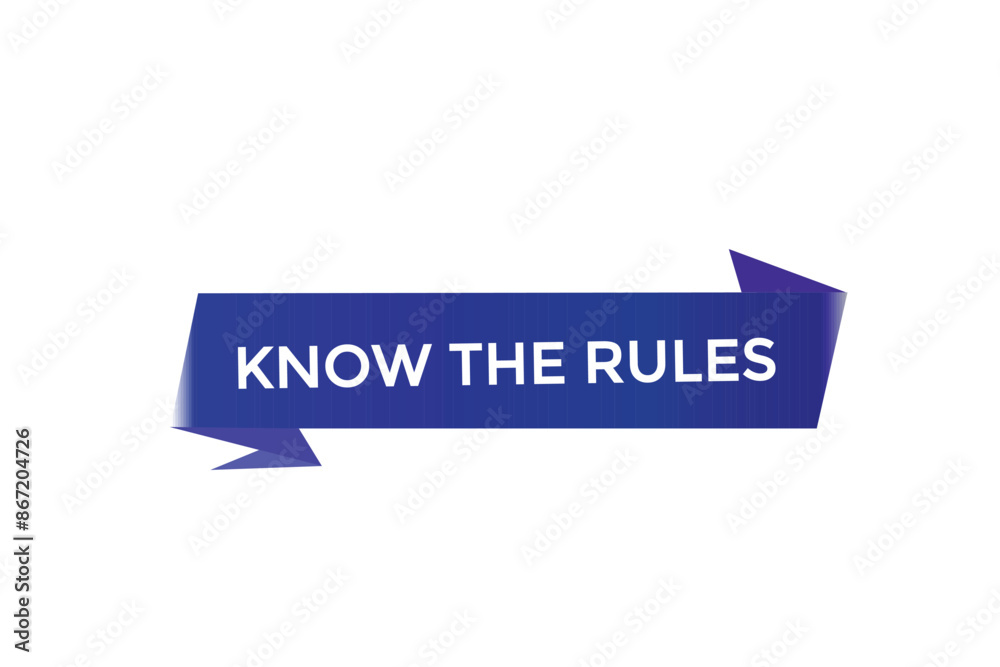 website, know the rules, button, learn, stay, tuned, level, sign, speech, bubble banner, modern, symbol, click.
website, know the rules, button, learn, stay, tuned, level, sign, speech, bubble banner, modern, symbol, click.