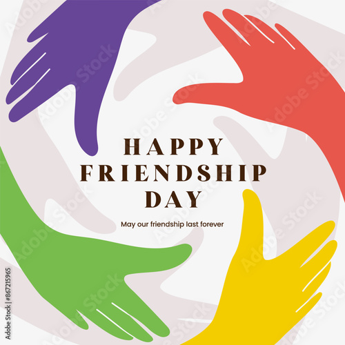 A social media poster of four colored hands around Friendship Day