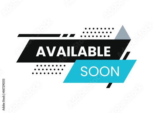 Available soon template modern design isolated on white. Abstract ribbon for speech, bubble, button, icon, logo, label, tag, sign, seal, symbol, badge, sticker, emblem, banner. vector illustration