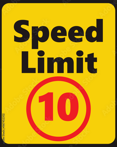 Speed Limit 10 safety signage in vector illustration 