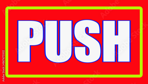 Push to open door signs. Illustration on transparent background.