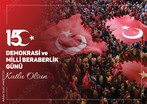 15 Temmuz Demokrasi ve Milli Beraberlik Günü