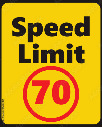 Speed Limit 70 safety signage in vector illustration