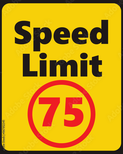 Speed Limit 75 safety signage in vector illustration