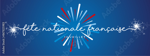Happy Bastille Day 14th of July French language Handwritten typography text with blue white red firework on blue background