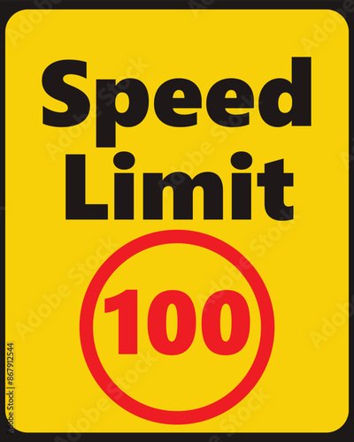 Speed Limit 100 safety signage in vector illustration