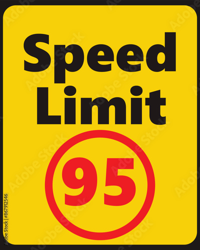 Speed Limit 95 safety signage in vector illustration