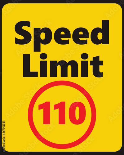 Speed Limit 110 safety signage in vector illustration
