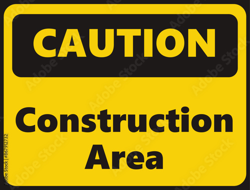 Caution Construction Area safety signage in vector illustration
