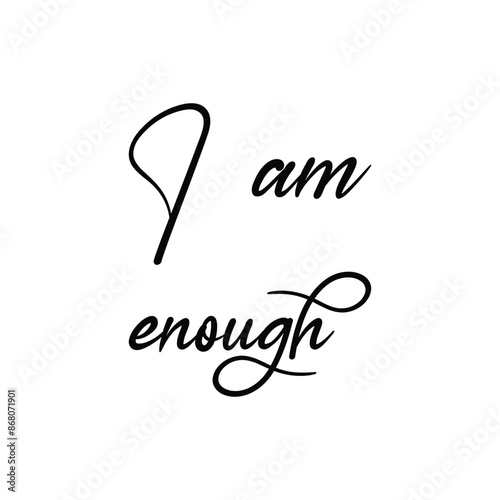 i am enough black letter quote