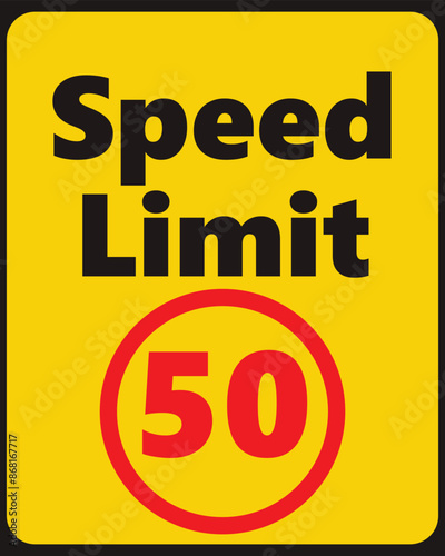 Speed Limit 50 safety signage in vector illustration