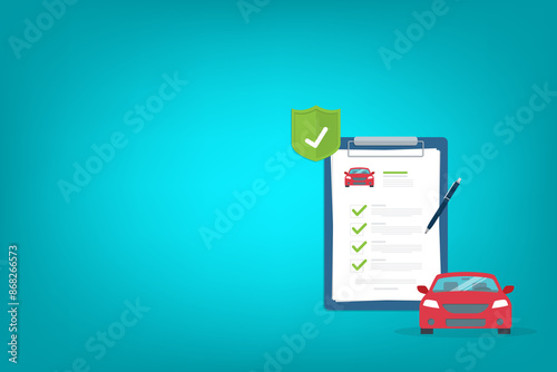 Car insurance document, report. Paper agreement checklist or loan checkmarks form list approved with automobile icon, vehicle financial, car dealership legal deal. 