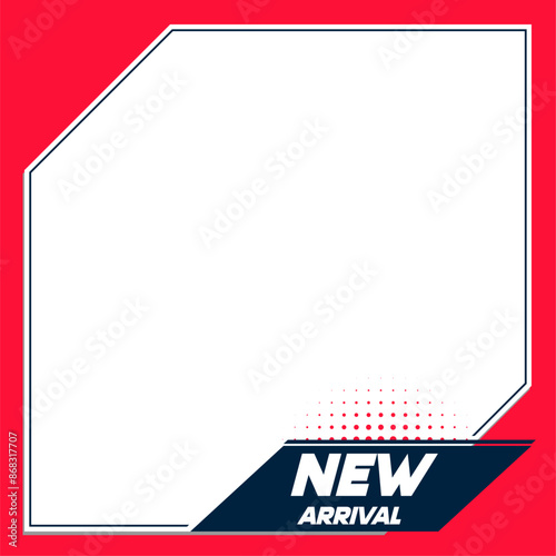 NEW ARRIVAL POST TEMPLATE DESIGN IN FRAME