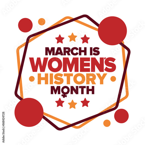 Women's History Month. Celebrated annual in March, to mark women’s contribution to history. Female symbol. Women's rights. Girl power in world. Poster, postcard, banner. Vector illustration